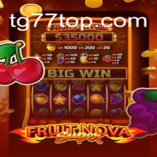 Exploring the Exciting World of FruitNovaSuper: A Comprehensive Guide