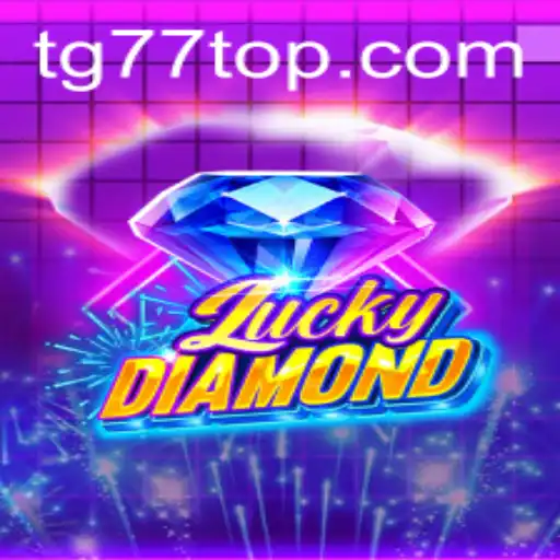Discover the Fascinating World of LuckyDiamond and TG77