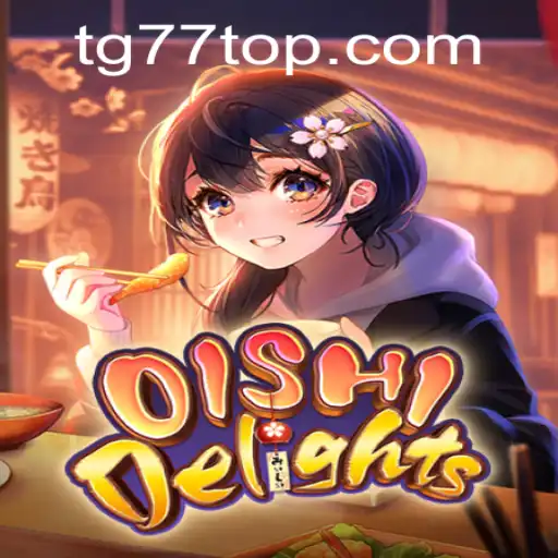 Exploring the Delicious World of OishiDelights: A Game with TG77 Charm
